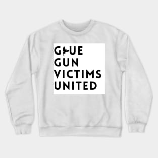 Glue Gun Victims United Crewneck Sweatshirt